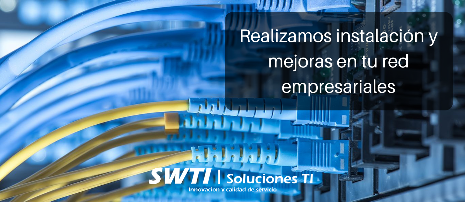 Redes Cableado SWTI ServWorldTI